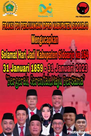 Fraksi PDI perjuangan DPRD Kabupaten Sidoarjo Mengucapkan Selamat Hari Jadi Kabupaten Sidoarjo ke 164  Tanggal 31 Januari 2023